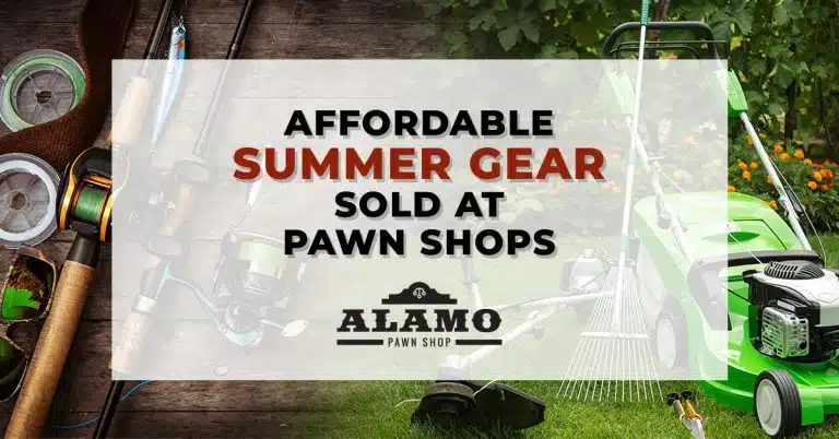 Alamo_Pawn_Affordable_Summer_Gear_Sold_at_Pawn_Shops
