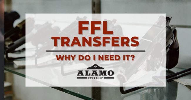Alamo_Pawn_Shop_FFL-Transfers