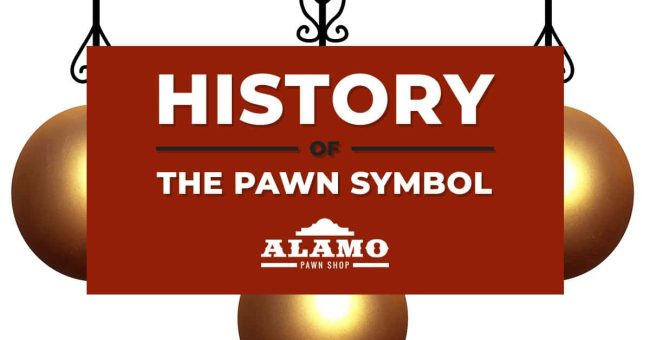 Alamo_Pawn_Shop_History-of-the-Pawn-Symbol
