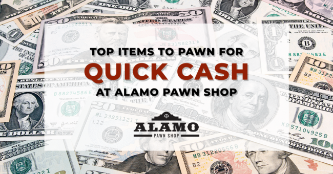 Alamo_Pawn_Top_Items_to_Pawn_for_Quick_Cash_at_Alamo_Pawn_Shop